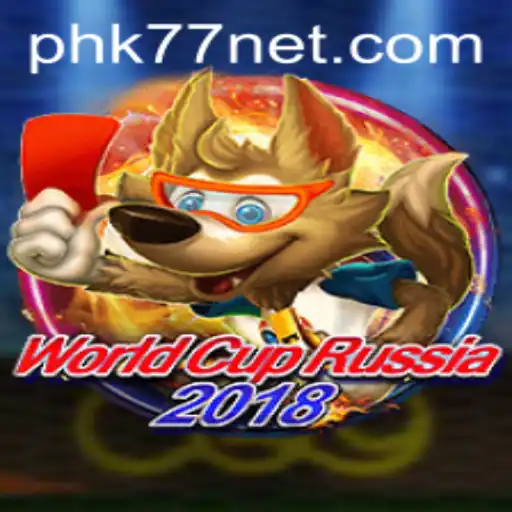 WorldCupRussia2018: Unveiling the Game with PHK77
